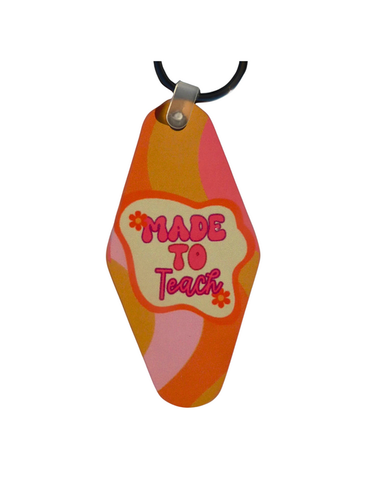 Retro Motel Style Teacher Keychain: 'Made to Teach' Design